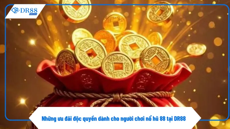 Nổ Hũ 88 Tại DR88 Quay Mượt Trả Thưởng Nhanh Chỉ Sau 5 Giây 2 Đăng nhập mỗi ngày nhận lượt quay nổ hũ 88 miễn phí tại DR88